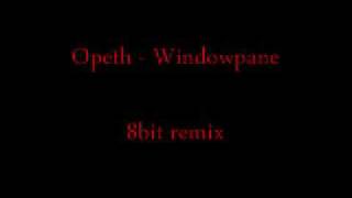 Opeth - Windowpane 8bit Remix