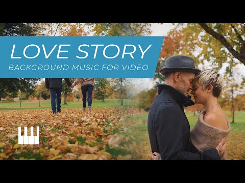 Love Story / Romantic Piano Music for Video by MaxKoMusic - Free Download