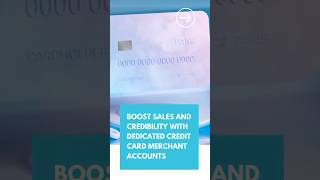 Boost Sales and Credibility with Dedicated Credit Card Merchant Accounts