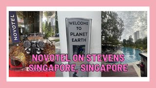 NOVOTEL ON STEVENS SINGAPORE ROOM TOUR BREAKFAST BUFFET AND THE PLANET EARTH MUSEUM NOT CROWDED
