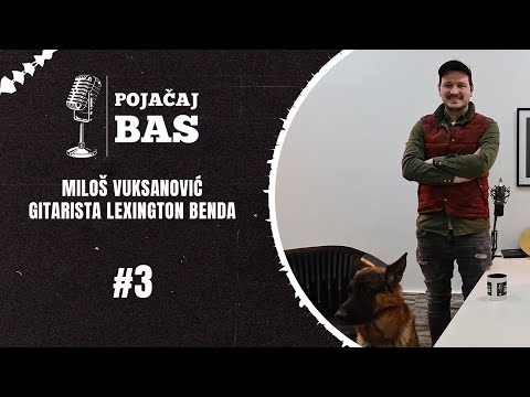 Pojačaj bas podcast - Miloš Vuksanović Vuksa