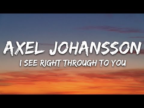 Axel Johansson - I See Right Through To You (Lyrics) feat. Amy Grace