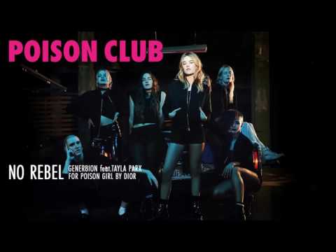 No Rebel » - GENER8ION feat.Tayla Parx for Poison Girl by Dior - Incenza