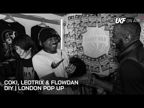 Coki, Leotrix & Flowdan - DIY Pop Up London | UKF On Air