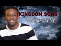 Minister GUC Kingdom Song Lyrics