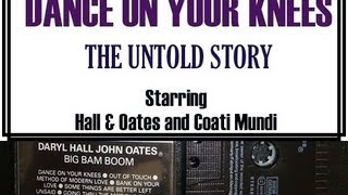 DanceOnYourKness-The Untold Story: Hall&Oates/Coati Mundi