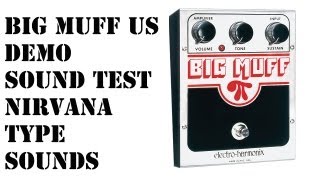 Video thumbnail for Electro Harmonix  Big Muff Pi USA - sound test - demo - Grunge/Nirvana type settings by nomakills