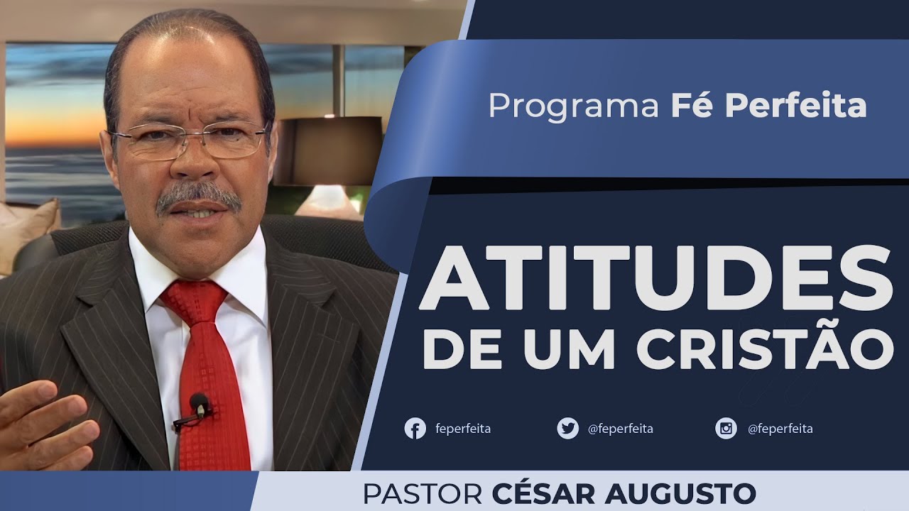 ATITUDES DE UM CRISTÃO