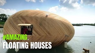 Amazing Floating Houses That Are Better Than An Island HD 2015