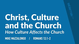 Christ, Culture and the Church