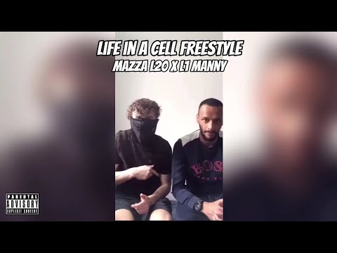 Mazza L20 X L1 Manny - Life in a cell freestyle (Offical Video)
