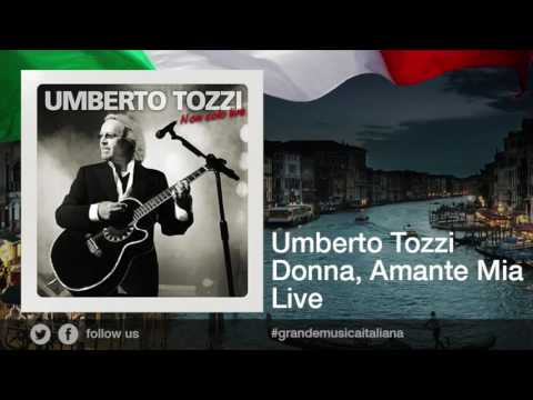 Umberto Tozzi - Donna Amante Mia (Live)