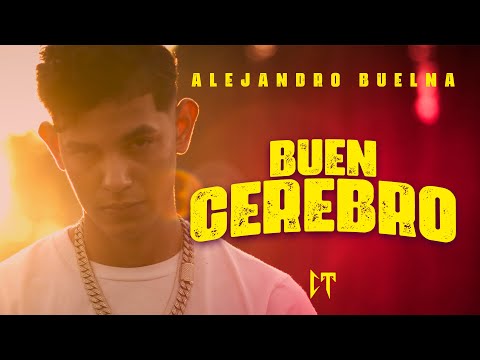 Alejandro Buelna - Buen Cerebro (Video Oficial)