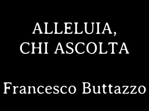 Alleluia, chi ascolta (Francesco Buttazzo)