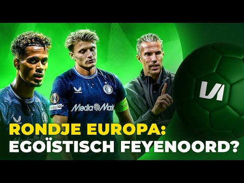 'Feyenoord is te groot om Van Persie het vak te laten leren' | Rondje Europa