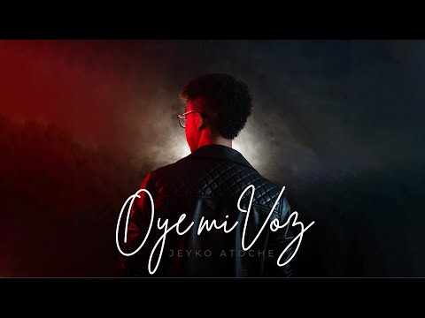 Oye mi voz - Jeyko Atoche [Video Oficial]