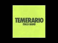 Temerario - Itaca Band (Disc complet) 