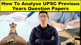 How to Analyse UPSC Previous Years Question Papers | Gaurav Kaushal