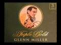 Glenn Miller & His Orchestra- Five O' Clock Whistle
