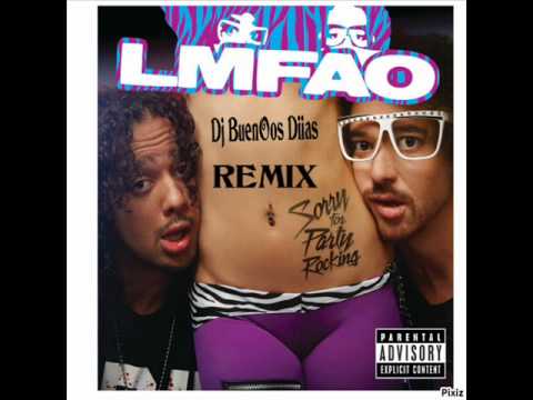 LMFAO - Sorry For Party Rocking - Dj BuenOos Remix