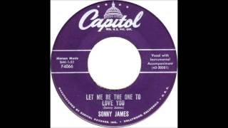 Sonny James - Let Me Be The One To Love You 1958 Capitol F4066