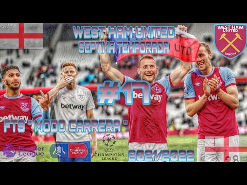 FTS21  " MODO CARRERA " (LA CASA SE RESPETA AL 5 VECES CHAMPIONS) WEST HAM UNITED#17 -TEMPORADA15/16