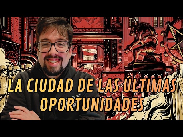 Vídeo relacionado con La ciudad de las últimas oportunidades