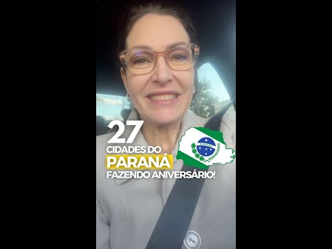 27 cidades do Paraná fazendo aniversário