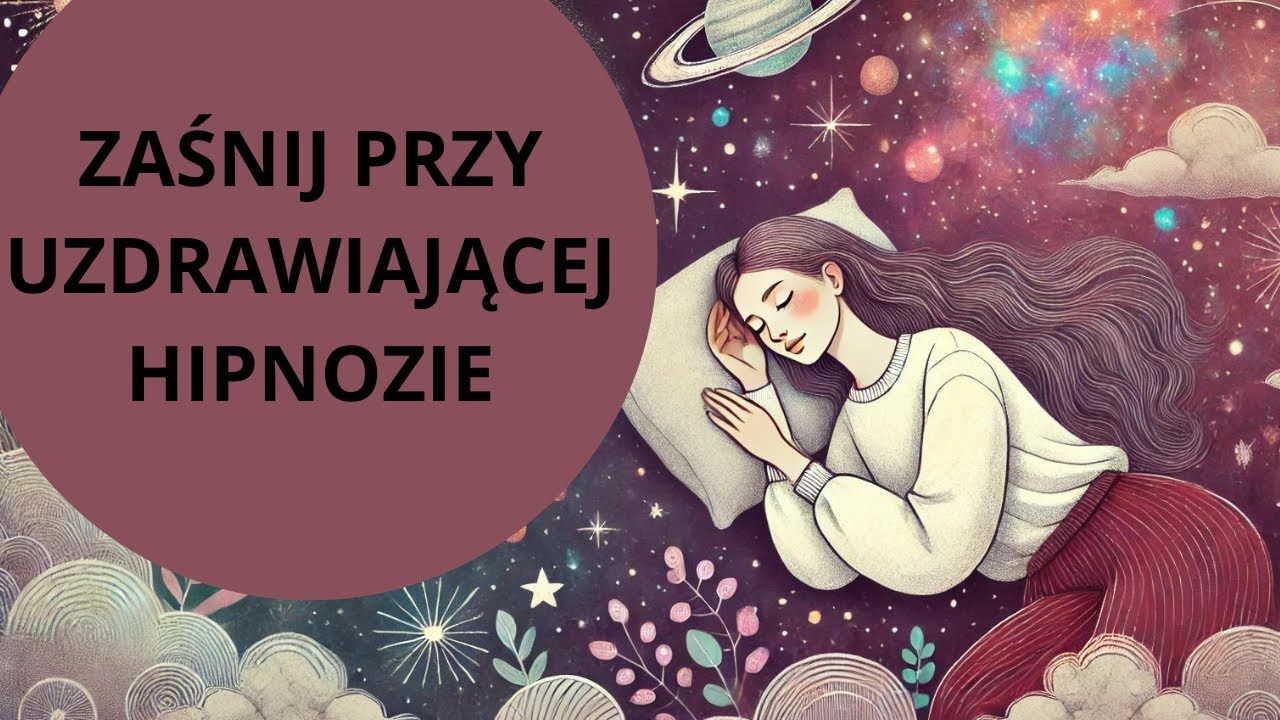 Uzdrawiająca medytacja na sen (HIPNOZA)