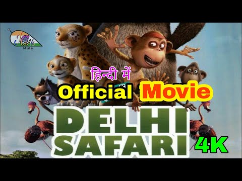 Delhi Safari | 4k HD Movie | Cartoon | Dubbed in Hindi | Bollywood Animation Movie 2022