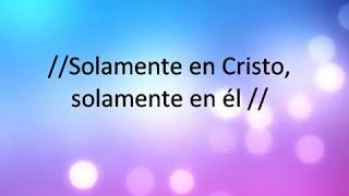 solamente en Cristo - Zulma Alfonso