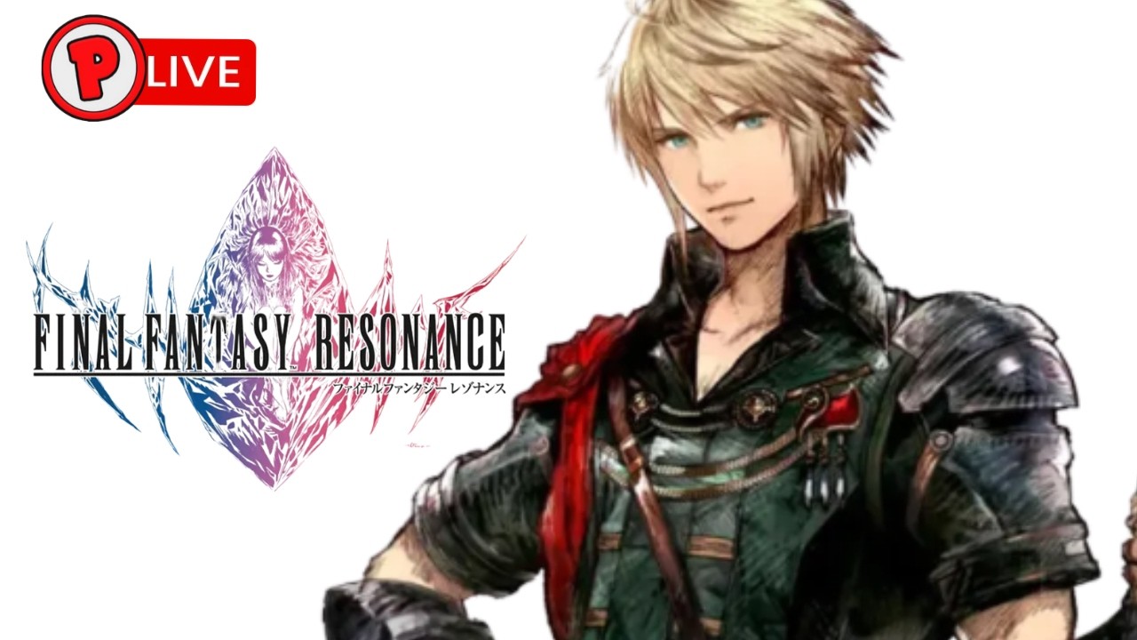 Akhirnya Rilis, GOTY JRPG ku tahun ini  - Final Fantasy Resonance