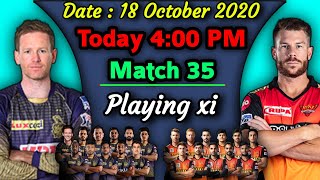 IPL 2020 - Match 35 | Kolkata Knight Riders vs Sunrisers Hyderabad Playing xi | KKR vs SRH Match