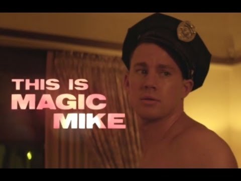 舞力麥克：尺度極限XXL─查寧坦圖、亞歷克斯帕蒂弗、馬修麥康納 Magic Mike - Official Trailer 2012 - Channing Tatum, Alex Pettyfer, Matthew McConaughey (HD)