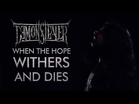 Demonstealer (Featuring George Kollias & Nishith Hegde) - When The Hope Withers And Dies