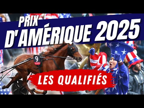 Prix D'AMÉRIQUE 2025 | Les Qualifiés