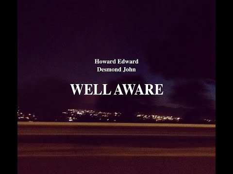 Howard Edward - Well Aware (feat. Desmond John)
