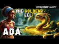 ADA & THE GOLDEN EEL: A Tale of Magic and Mystery