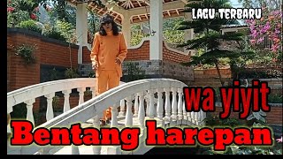 Download lagu BENTANG HAREPAN, YIYIT S cipt: ABIDIN  , mp3