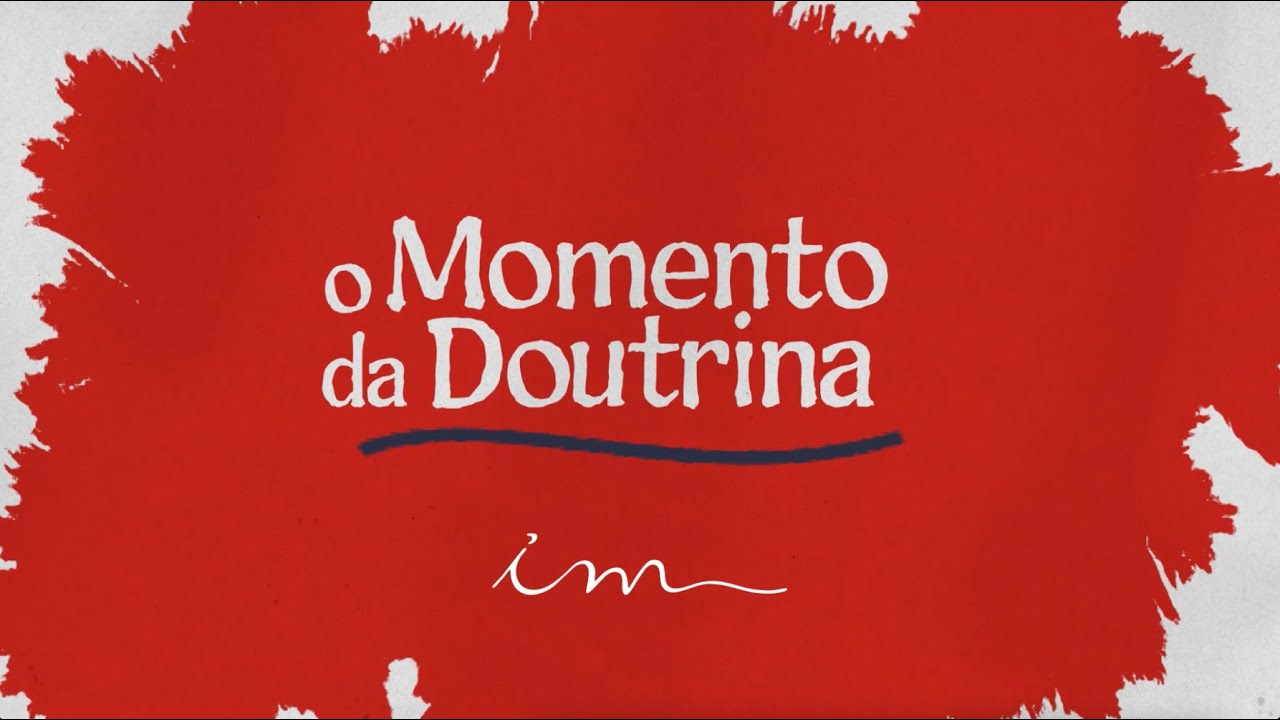 18/07/2023 - Igreja Cristã Maranata - O MOMENTO DA DOUTRINA - Corpo - Episódio 1 - 21H