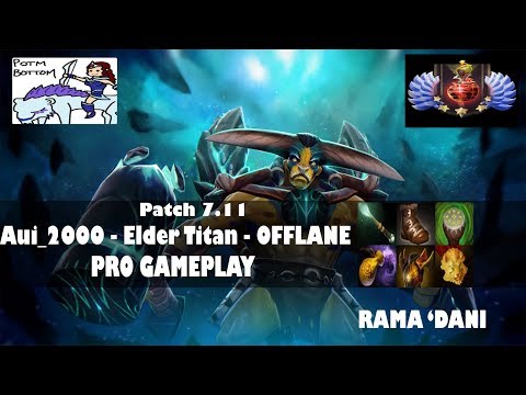 Aui_2000 - Elder Titan - Offlane - |Pro gameplay| GGWP gameplay