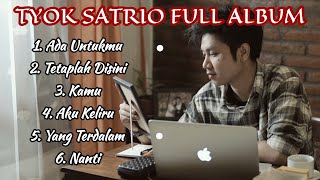 Download lagu TYOK SATRIO ADA UNTUKMU FULL ALBUM//GENGGAMLAH TANGANKU BERSAMAKU//TIKTOK//STATUS WA mp3