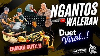 Download lagu NGANTOS WALERAN__DUET VIRAL__DI KONTESA __MADEPPPP LURRRRR mp3