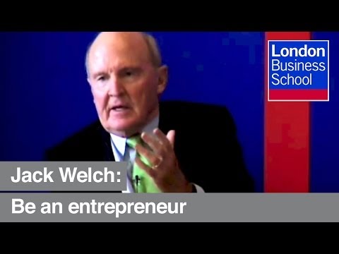 , title : 'Jack Welch: "Go be an entrepreneur" | London Business School'