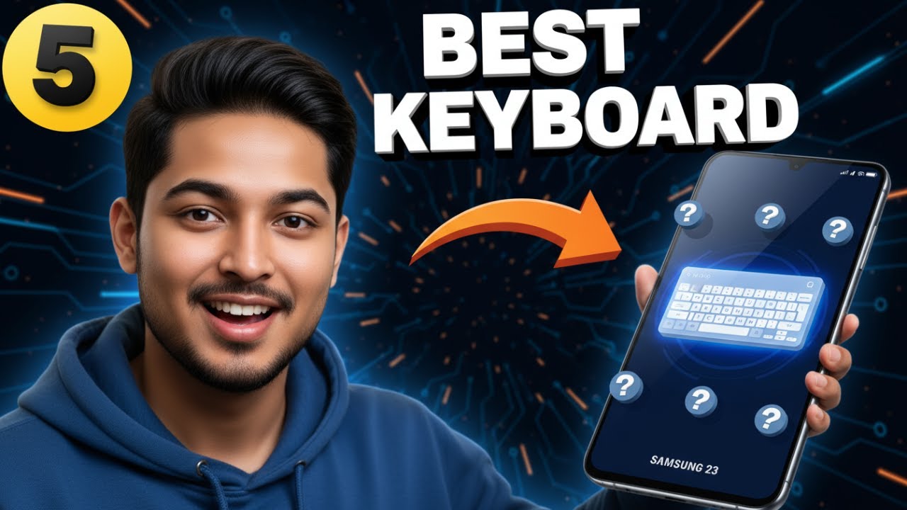 5 Best Apps For Keyboard On Android | Speed & Customization (2025)