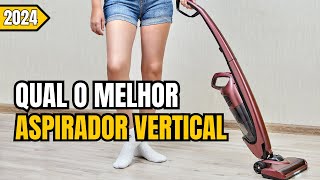 Top 3 melhores aspiradores verticais de 2024? Conheça o melhor aspirador de pó vertical p/ comprar!