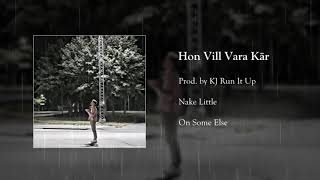 Hon Vill Vara Kär Music Video