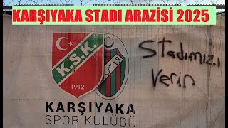 Karşıyaka Stadı Yapılacak mı ? | 2025