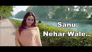 Sanu Nehar Wale Lyrics - Dhrriti Saharan - New Punjabi