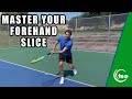 How To Master The Forehand Slice In 5 Steps | TENNIS FOREHAND